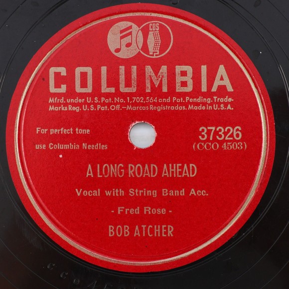 Bob Atcher – A Long Road Ahead / I Traded My Heart For Tear 78 rpm Record 37326 - Picture 1 of 15